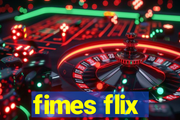 fimes flix